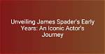 Unveiling the Multifaceted Talent of James Spader: a Career in Acting