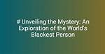 Unveiling the Mystery: Who Is the World's Heaviest Woman?