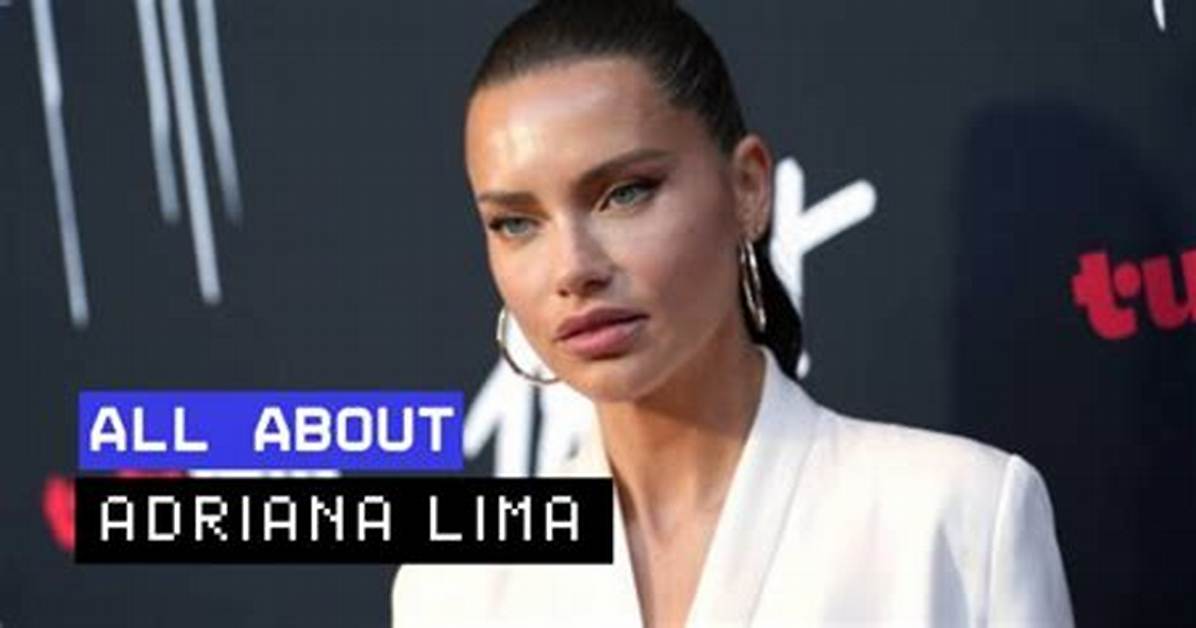 Unveiling the Names of Adriana Lima's Daughters: a Look into Her Family