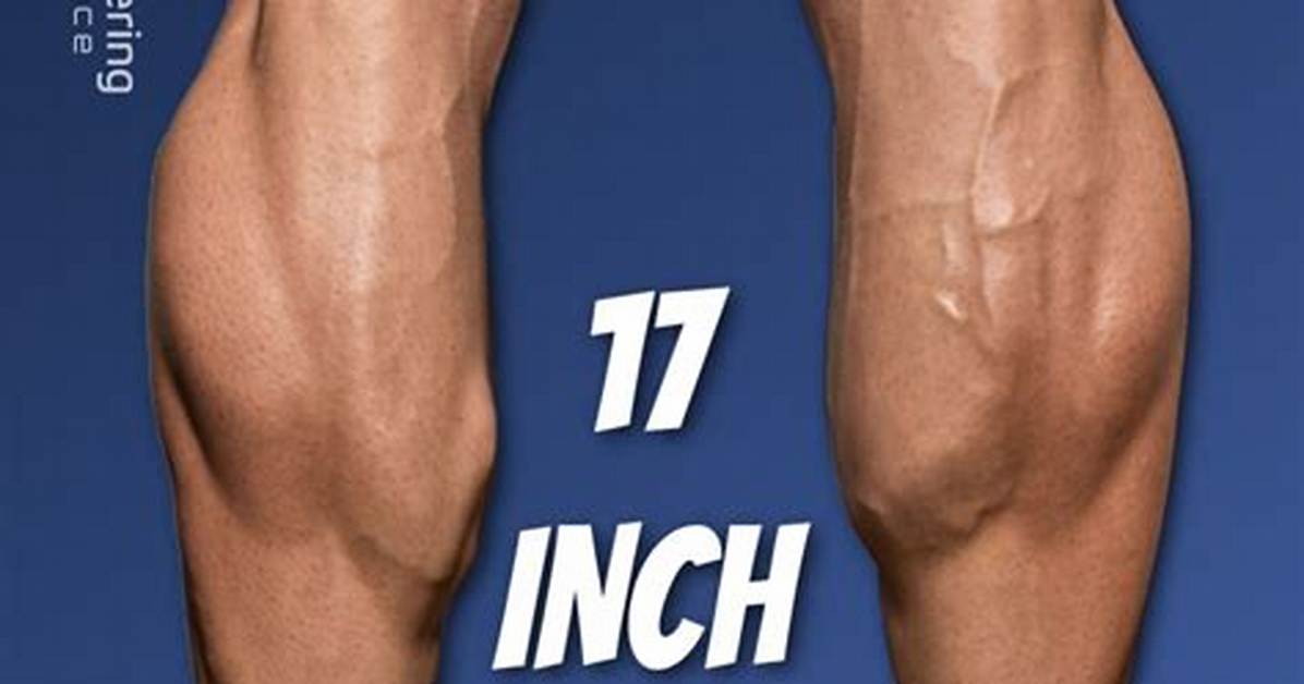 Unveiling the Power of 16 Inch Calves: a Journey Through Strength and Aesthetics