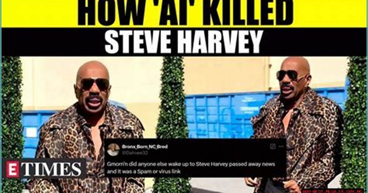 Unveiling the Truth: Did Steve Harvey Die?