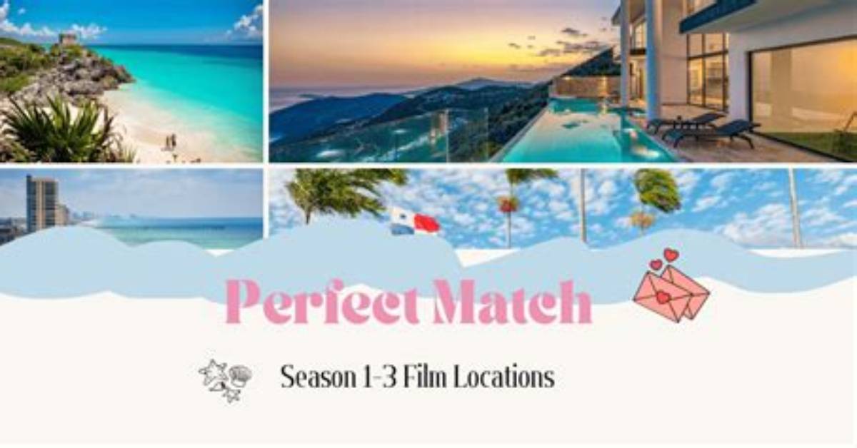 Where Is Perfect Match Filmed
