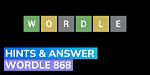 Wordle #868 Hints - November 4 2023