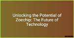 Zoechip: the Future of Smart Chip Technology
